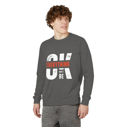 Everything Will Be OK Raglan Crewneck Sweatshirt – Inspirational Pullover