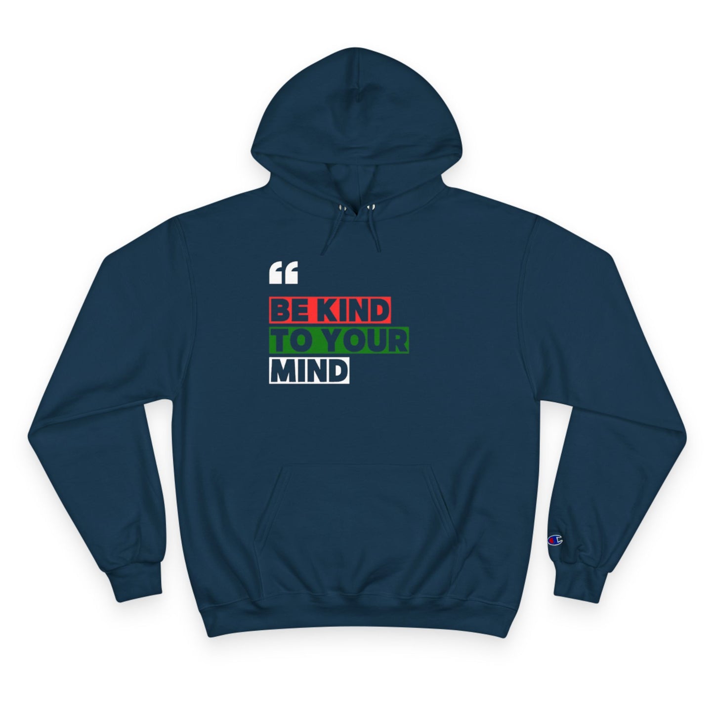 Be Kind To Your Mind Hoodie – Mental Health Awareness Champion Pullover