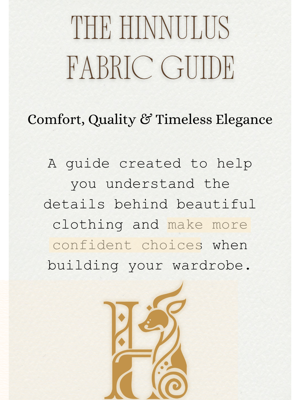 The HINNULUS FABRIC GUIDE